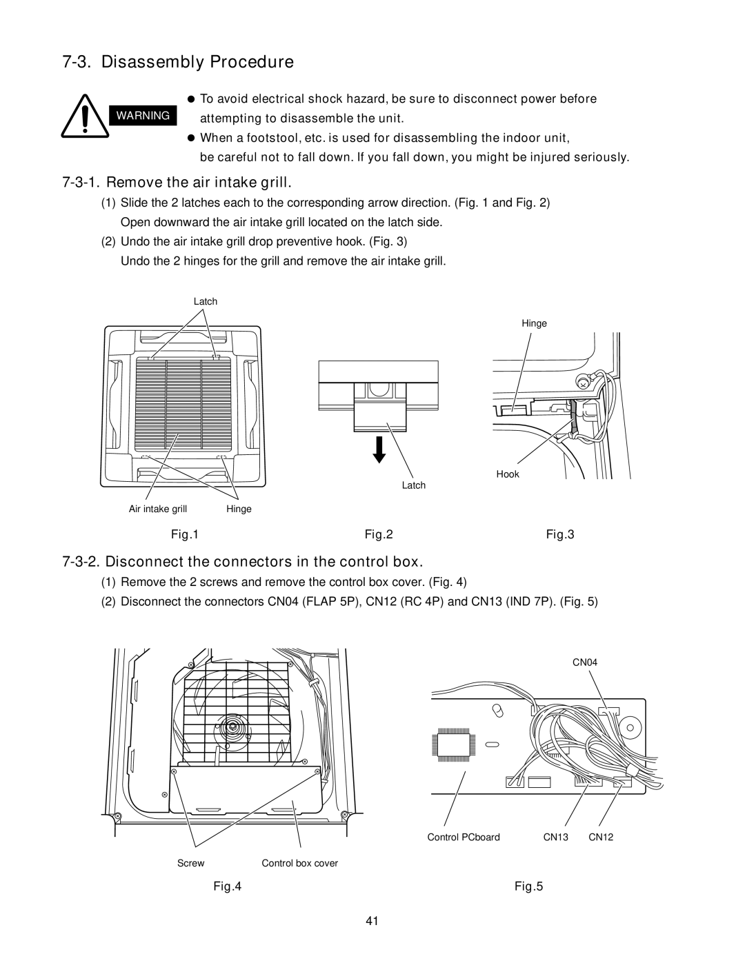 Panasonic CS-KS18NB4UW Disassembly Procedure, Remove the air intake grill, Disconnect the connectors in the control box 