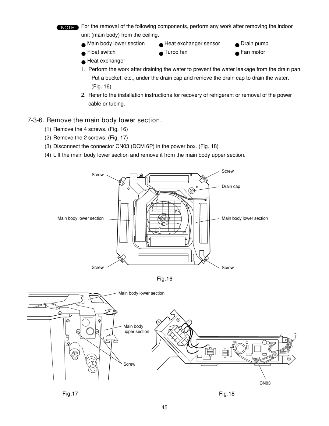 Panasonic CS-KS12NB41, CS-KS18NB4UW, CZ-18BT1U + CU-KS18NKUA, CZ-18BT1U + CU-KS12NK1A Remove the main body lower section 