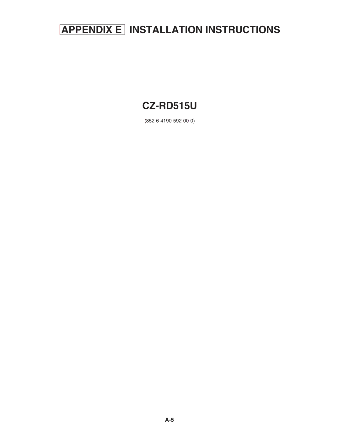 Panasonic CU-3KE19NBU, CS-MKE9NB4U, CU-4KE31NBU, CU-4KE24NBU, CS-MKE12NB4U Appendix E Installation Instructions CZ-RD515U 