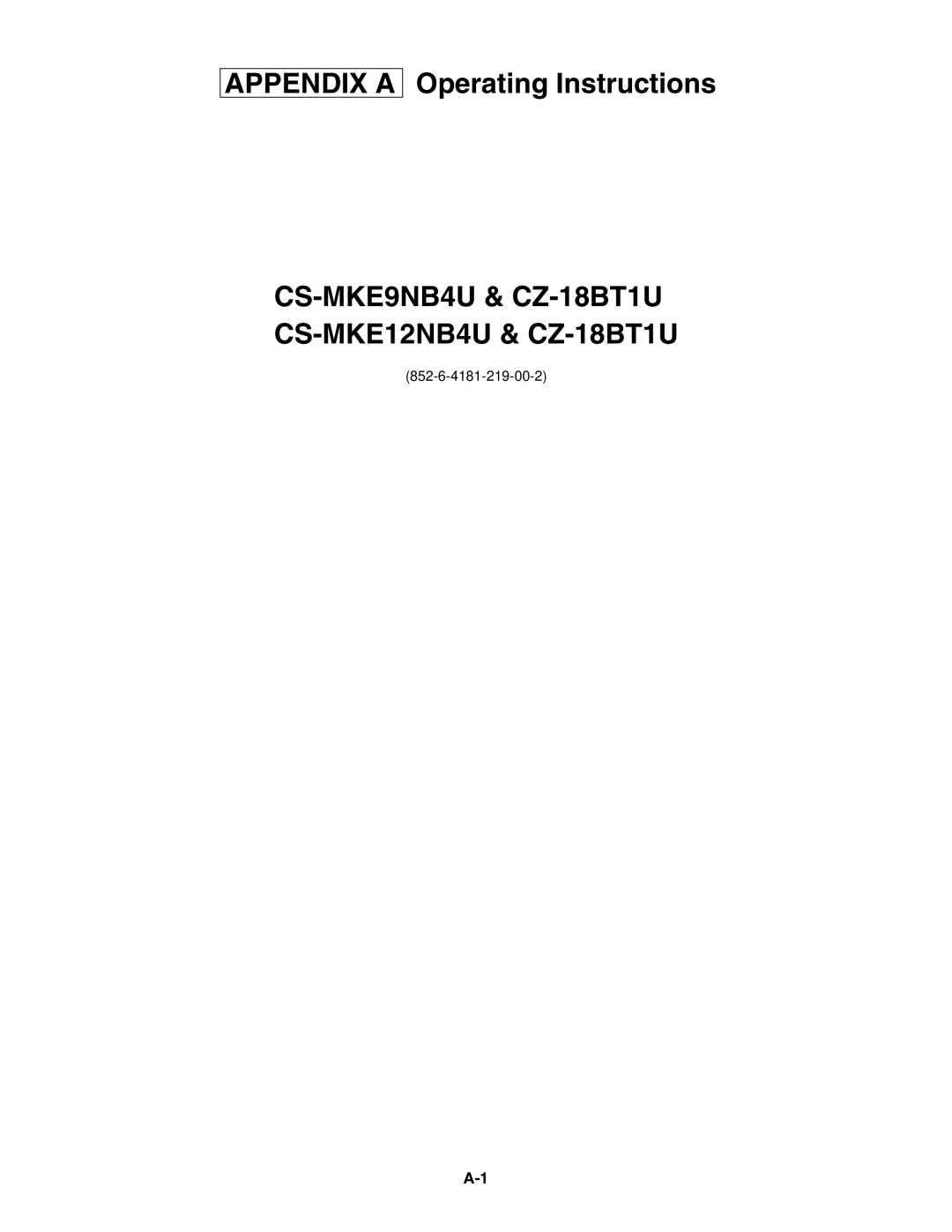 Panasonic CS-KE18NB4UW, CU-4KE31NBU, CU-4KE24NBU, CU-3KE19NBU Appendix a, CS-MKE9NB4U & CZ-18BT1U CS-MKE12NB4U & CZ-18BT1U 