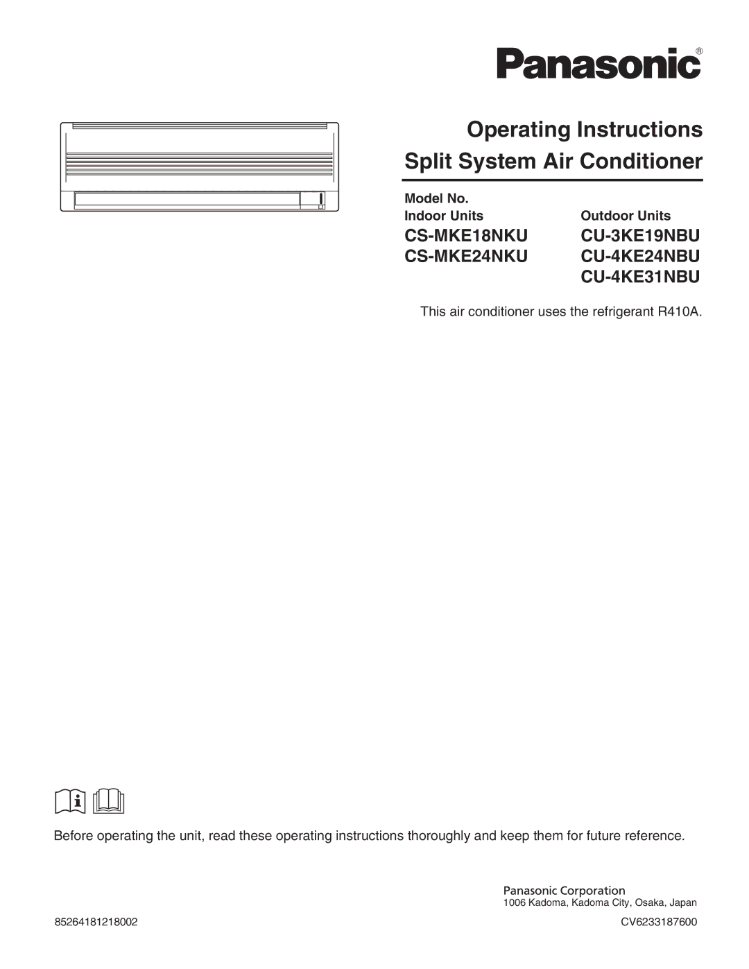 Panasonic CS-MKE9NKU, CS-MKE7NKU, CU-4KE31NBU, CU-4KE24NBU, CU-3KE19NBU CS-MKE24NKU, Model No Indoor Units Outdoor Units 