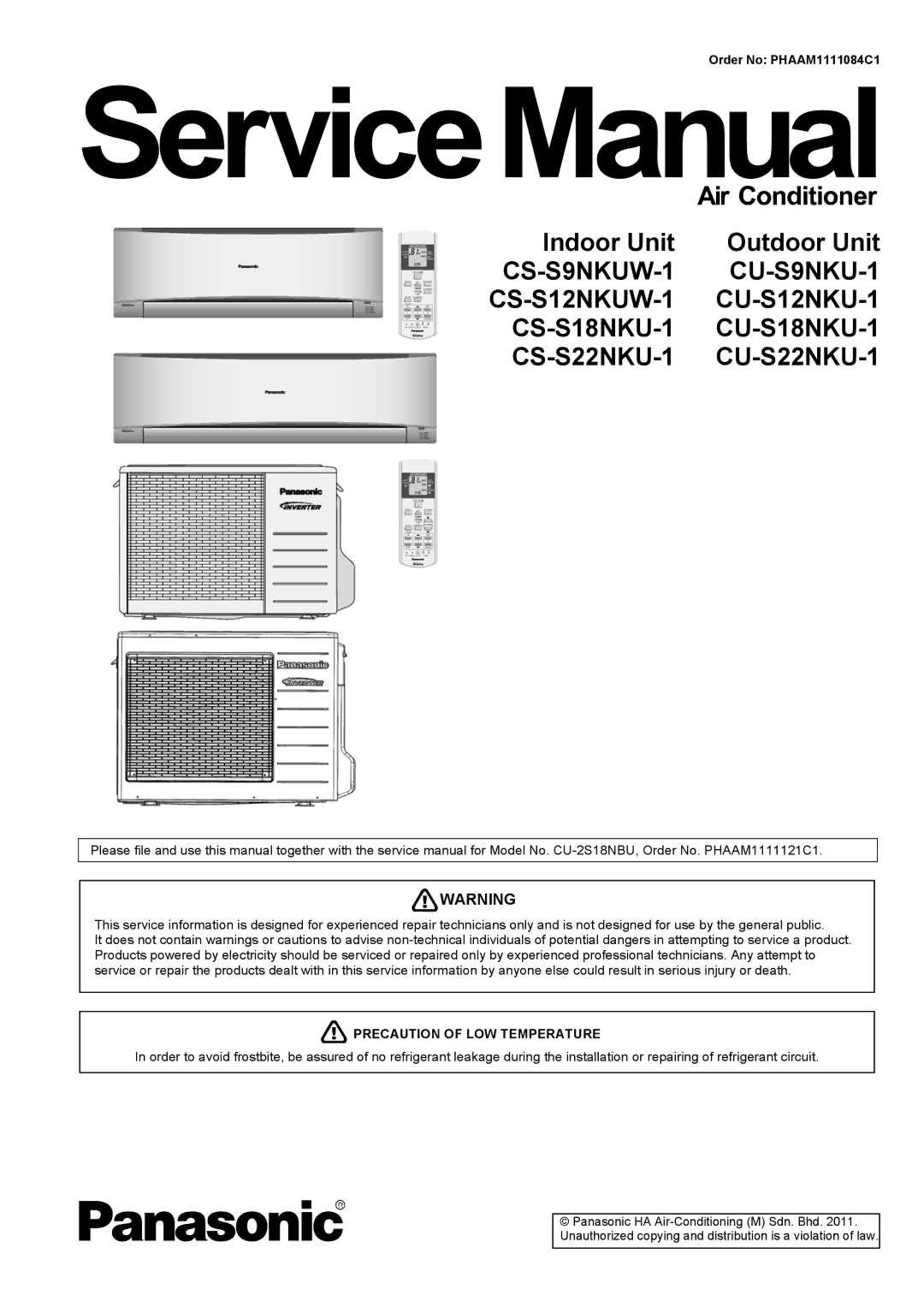 Panasonic CS-S12NKUW-1, CS-S18NKU-1, CS-S22NKU-1, CS-S9NKUW-1 service manual Indoor Unit Outdoor Unit, CU-S12NKU-1 