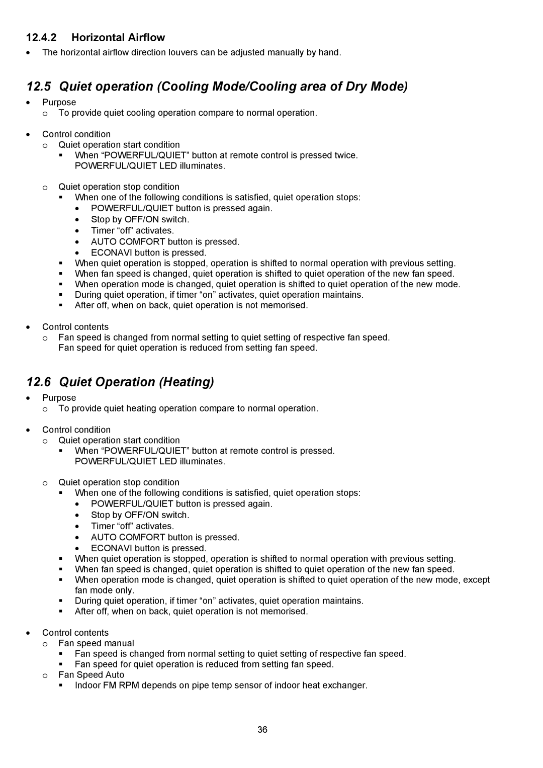 Panasonic CS-XE12PKUA Quiet operation Cooling Mode/Cooling area of Dry Mode, Quiet Operation Heating, Horizontal Airflow 