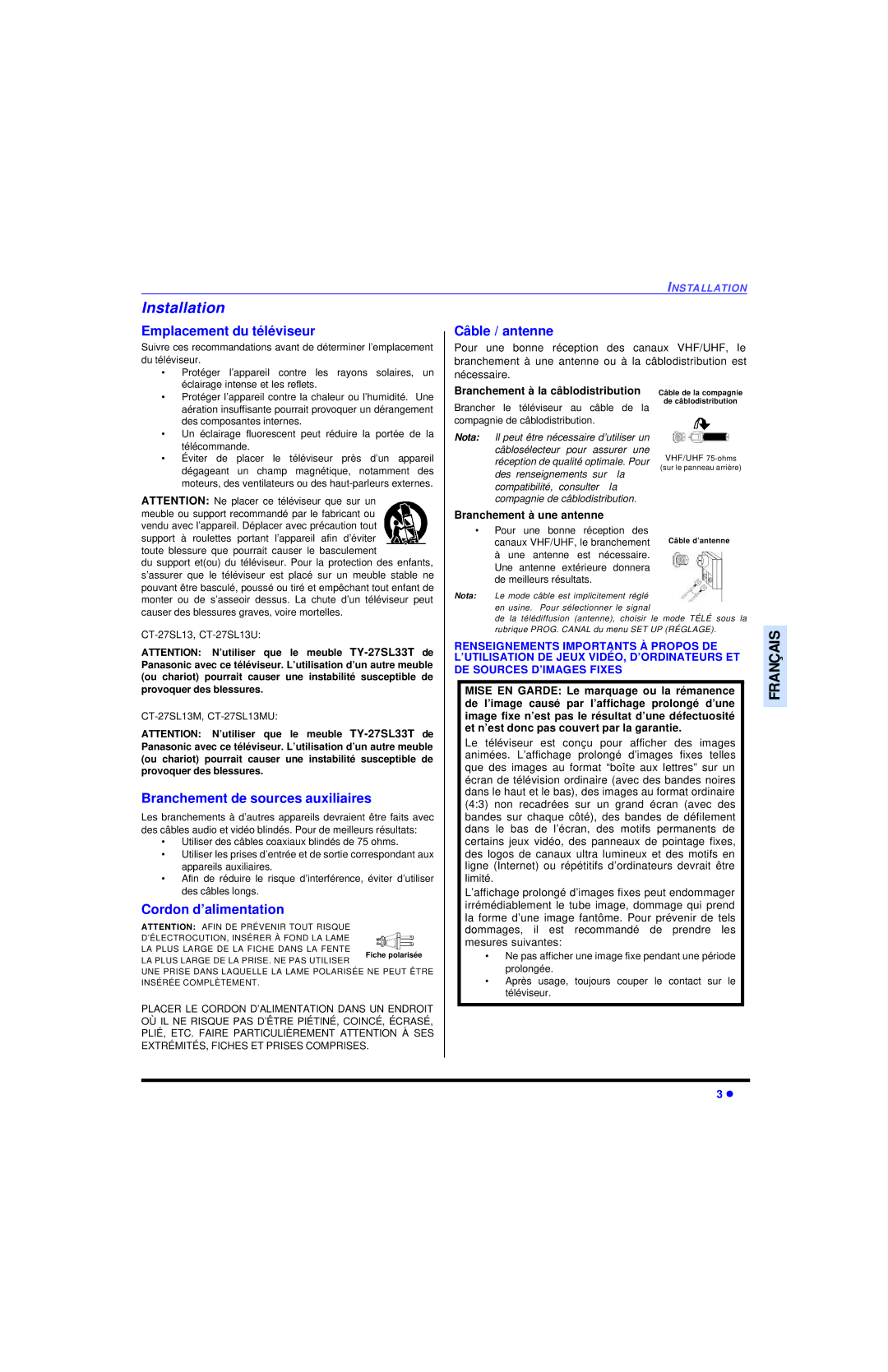 Panasonic CT 27SL13 Emplacement du téléviseur, Câble / antenne, Branchement de sources auxiliaires, Cordon d’alimentation 