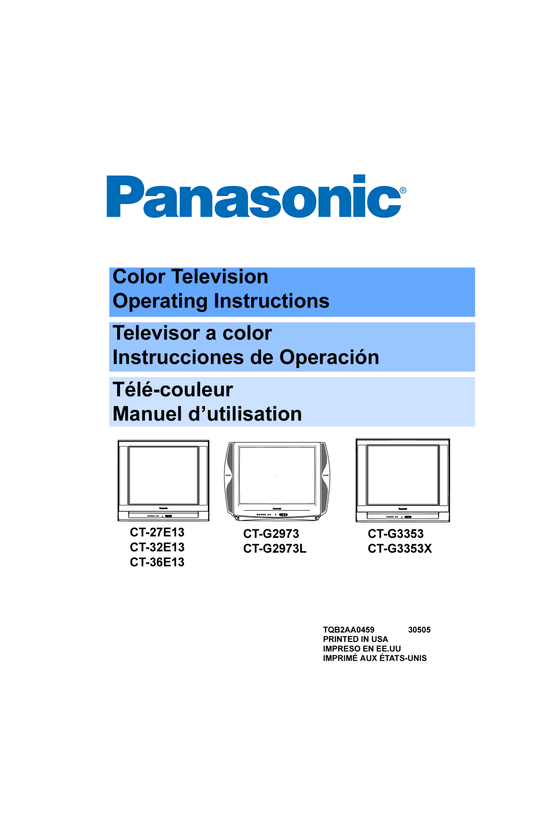 Panasonic CT 27E13, CT 32E13, CT 36E13, CT-G3353X, CT-G2973L, CT-36E13, CT-27E13 manual RORU7HOHYLVLRQ 2SHUDWLQJ,QVWUXFWLRQV 