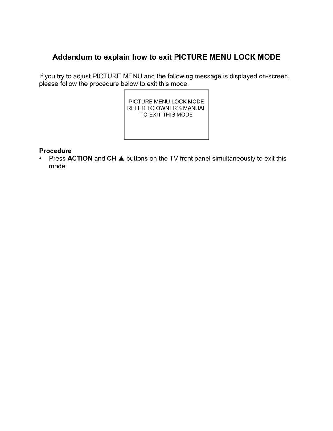 Panasonic CT 27E33 manual Addendum to explain how to exit Picture Menu Lock Mode, Picture Menu Lock Mode To Exit this Mode 