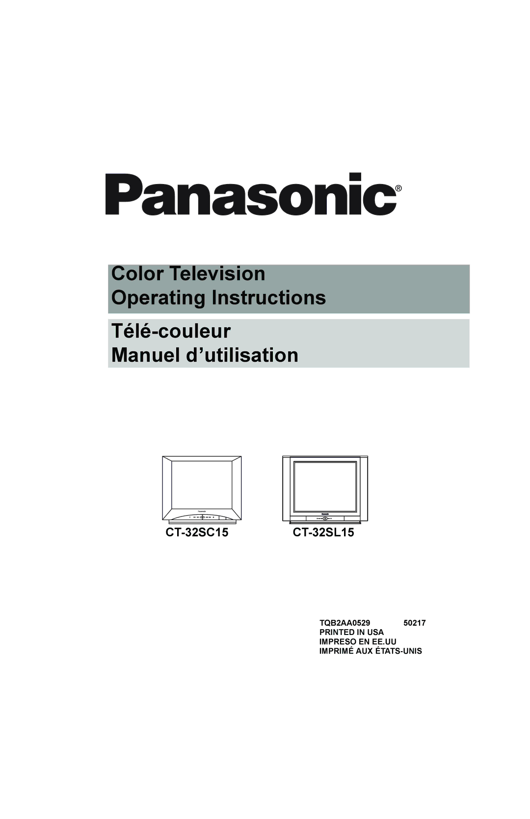 Panasonic CT-32SC15, CT-32SL15, CT 32SL15 manuel dutilisation TQB2AA0529, Impreso EN EE.UU Imprimé AUX ÉTATS-UNIS 