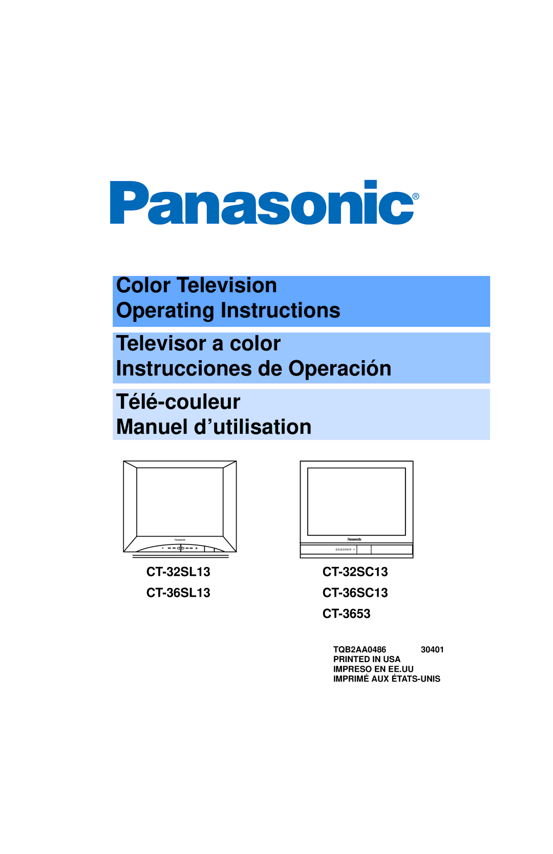 Panasonic CT 32SL13, CT 36SL13, CT 32SC13 manuel dutilisation CT-32SL13 CT-36SL13 CT-32SC13 CT-36SC13 CT-3653 