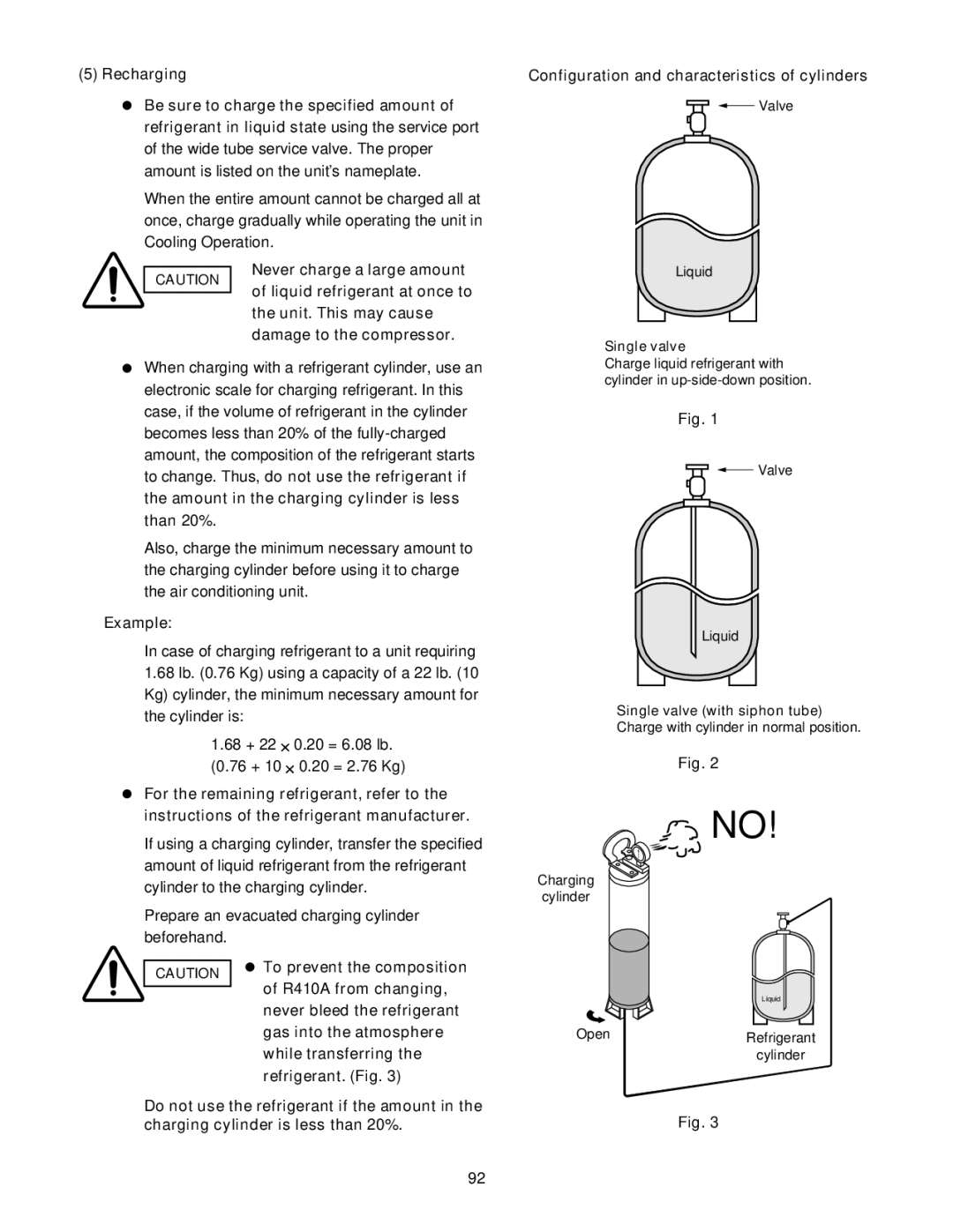 Panasonic CU-3KE19NBU, CU-4KE31NBU Amount in the charging cylinder is less than 20%, Example, To prevent the composition 