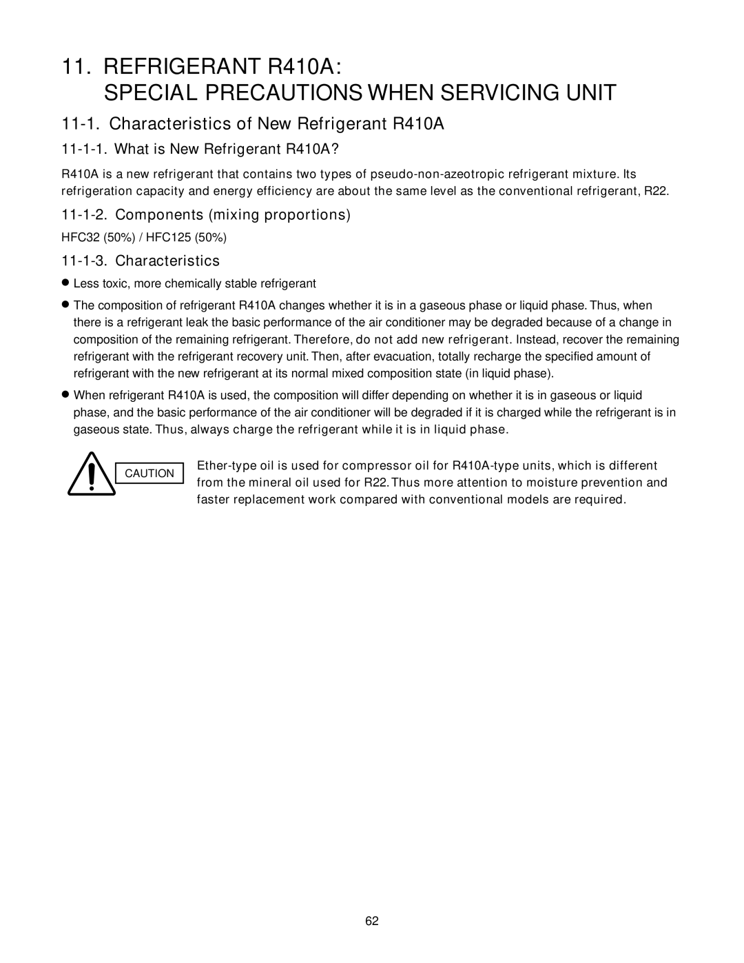 Panasonic CS-KE18NB4UW Refrigerant R410A Special Precautions When Servicing Unit, Characteristics of New Refrigerant R410A 