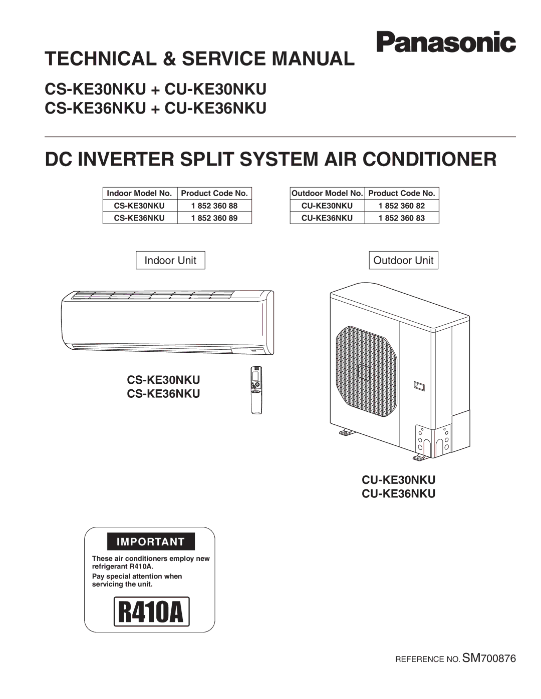 Panasonic service manual CS-KE30NKU + CU-KE30NKU CS-KE36NKU + CU-KE36NKU, Indoor Model No Product Code No, 852 360 