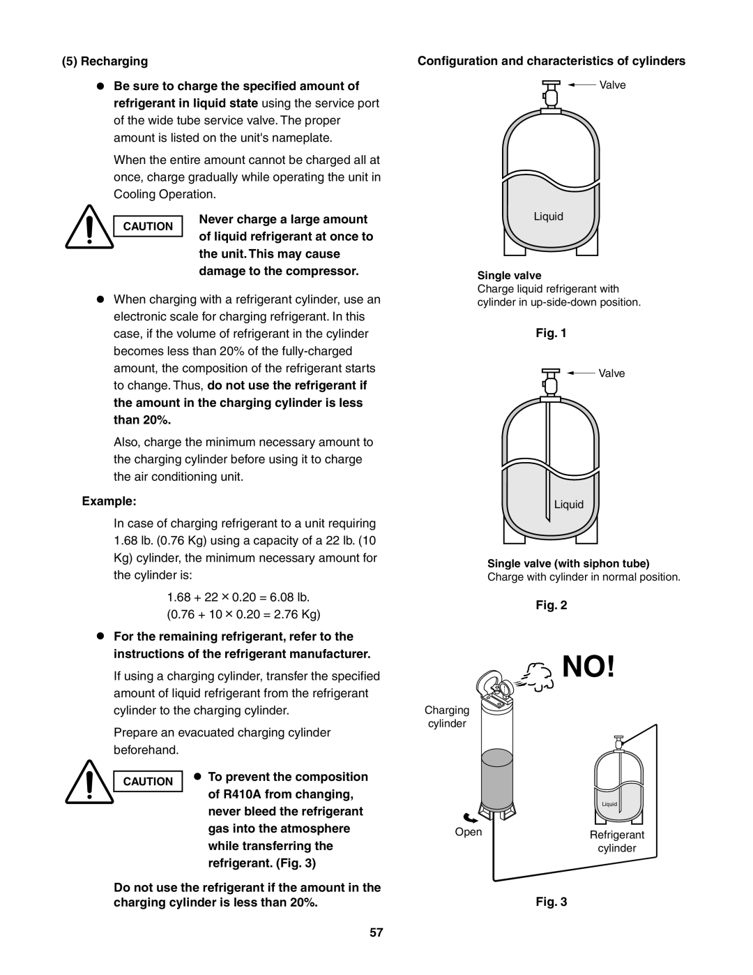 Panasonic CU-KE30NKU Configuration and characteristics of cylinders, Amount in the charging cylinder is less than 20% 