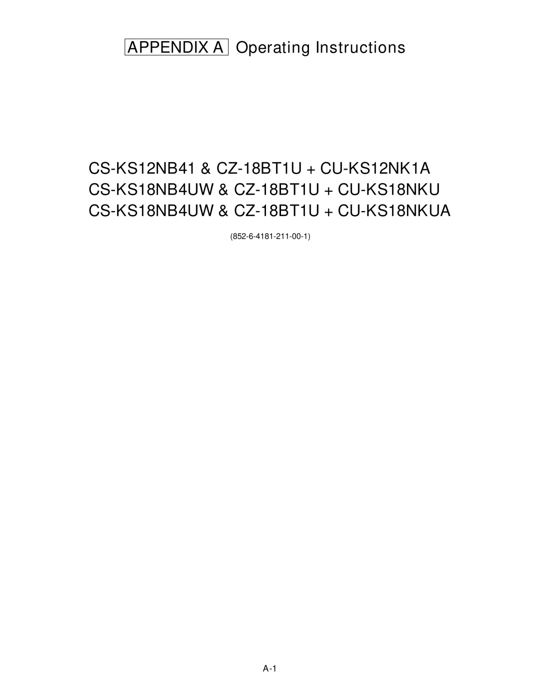 Panasonic CS-KS12NB41 & CZ-18BT1U, CU-KS18NKUA, CU-KS12NK1A, CS-KS18B4UW & CZ-18BT1U service manual Appendix a 