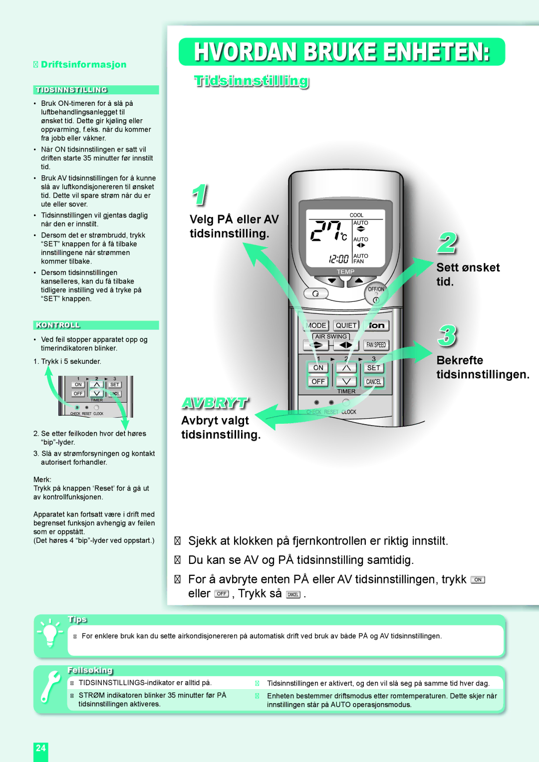 Panasonic CU-XE9DKE, CU-XE12DKE Tidsinnstilling, Velg PÅ Tidsinn Ket Stillingen, Avbryt valgt tidsinnstilling 