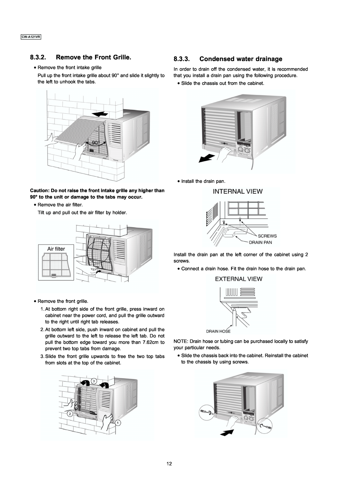 Panasonic CW-A121VR manual Remove the Front Grille, Condensed water drainage 