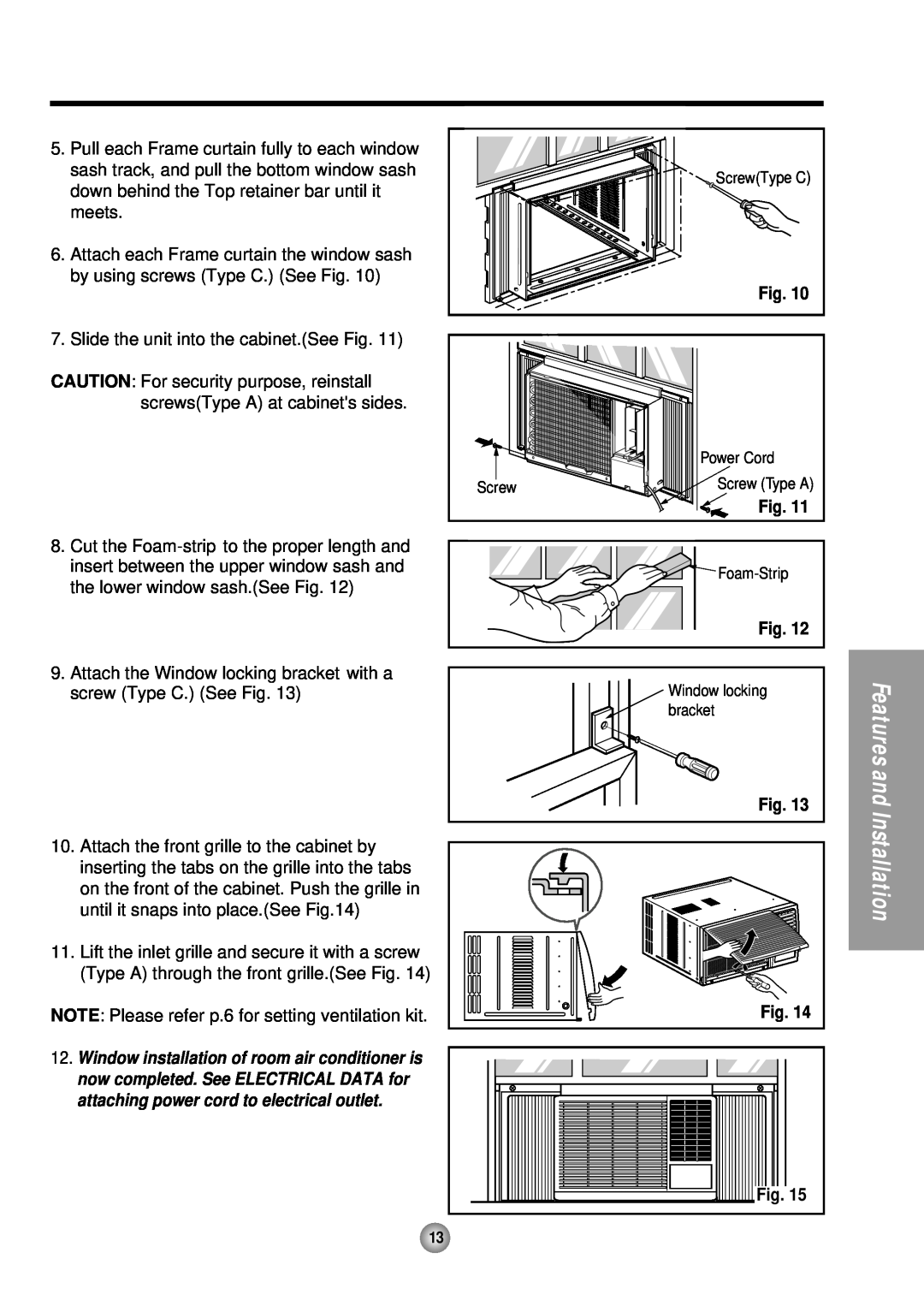 Panasonic CW-XC243HU, CW-XC183HU manual Features and, Installation, Slide the unit into the cabinet.See Fig 