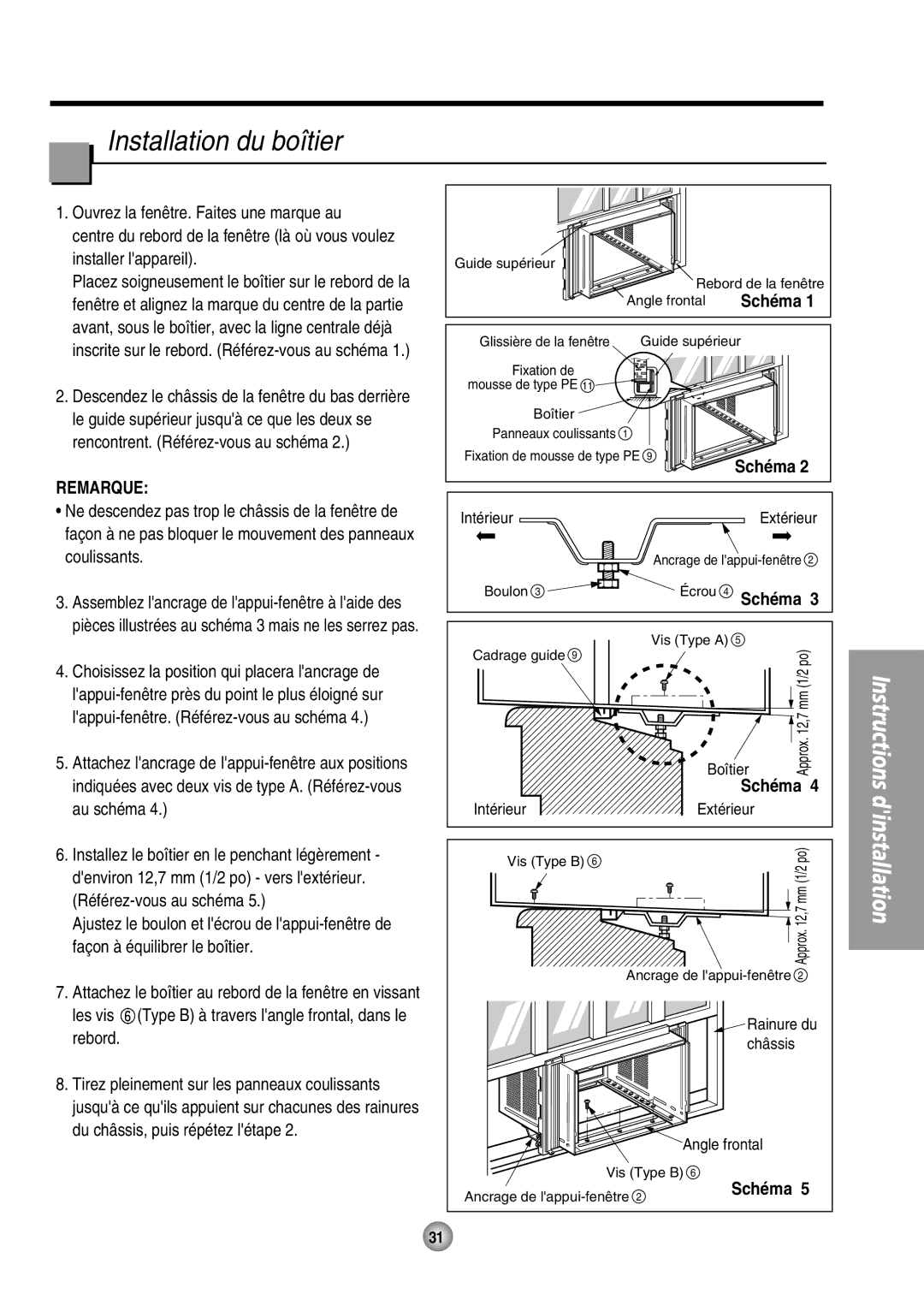 Panasonic CW-XC64HU manual Installation du boîtier, Remarque, Les vis Type B à travers langle frontal, dans le rebord 