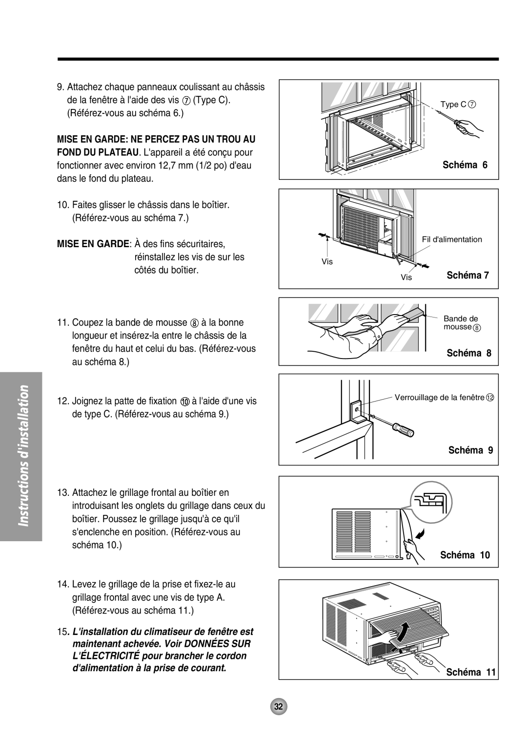 Panasonic CW-XC64HU manual Mise En Garde: Ne Percez Pas Un Trou Au, Schéma Schéma Schéma, Instructions dinstallation 