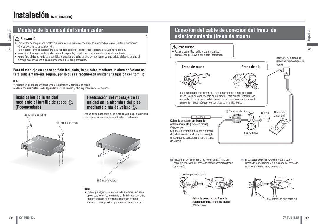 Panasonic CY-TUN153U Montaje de la unidad del sintonizador, Conexión del cable de conexión del freno de, Freno de mano 