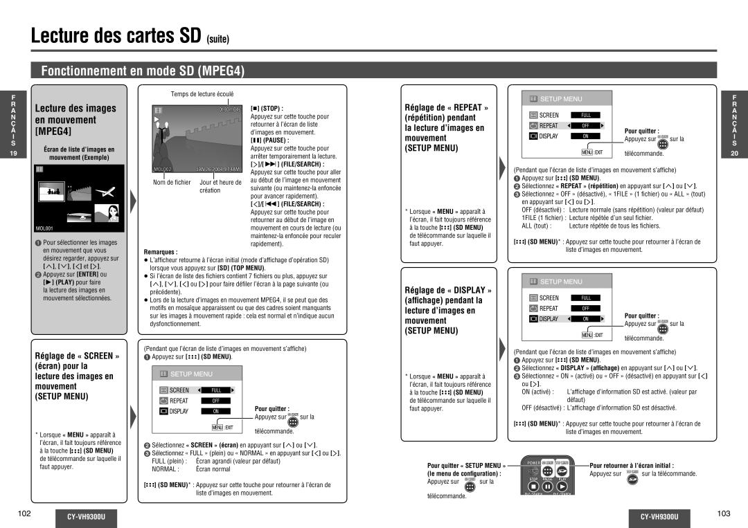 Panasonic CY-VH9300U operating instructions Fonctionnement en mode SD MPEG4 