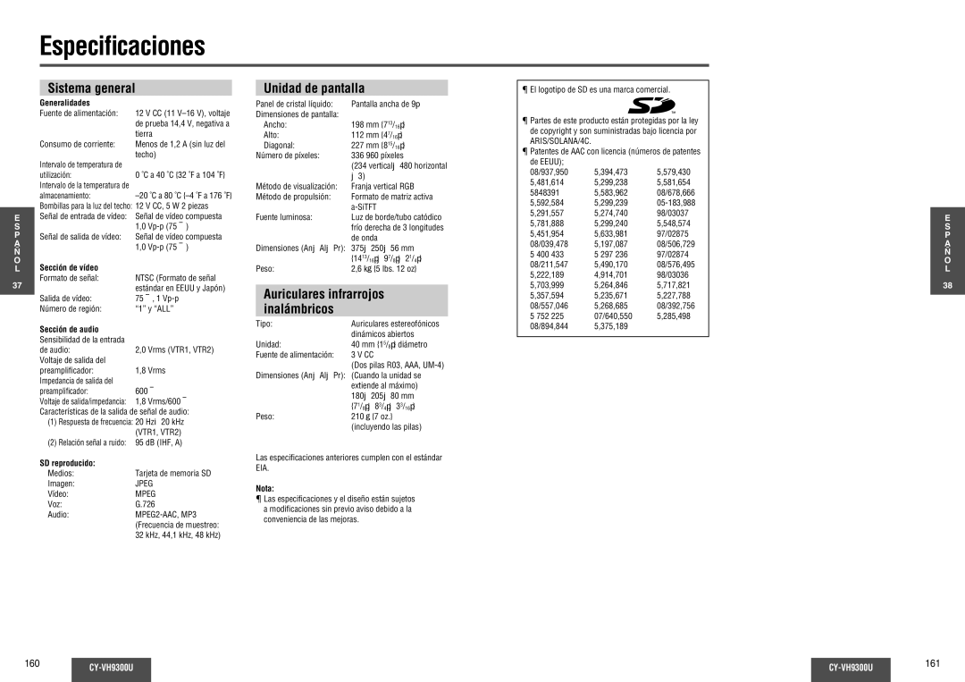 Panasonic CY-VH9300U operating instructions Especiﬁcaciones, Sistema general, Auriculares infrarrojos Inalámbricos 