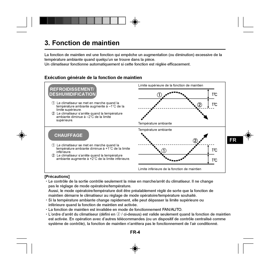 Panasonic CZ-RE2C2 Fonction de maintien, Exécution générale de la fonction de maintien, FR-4, Précautions 