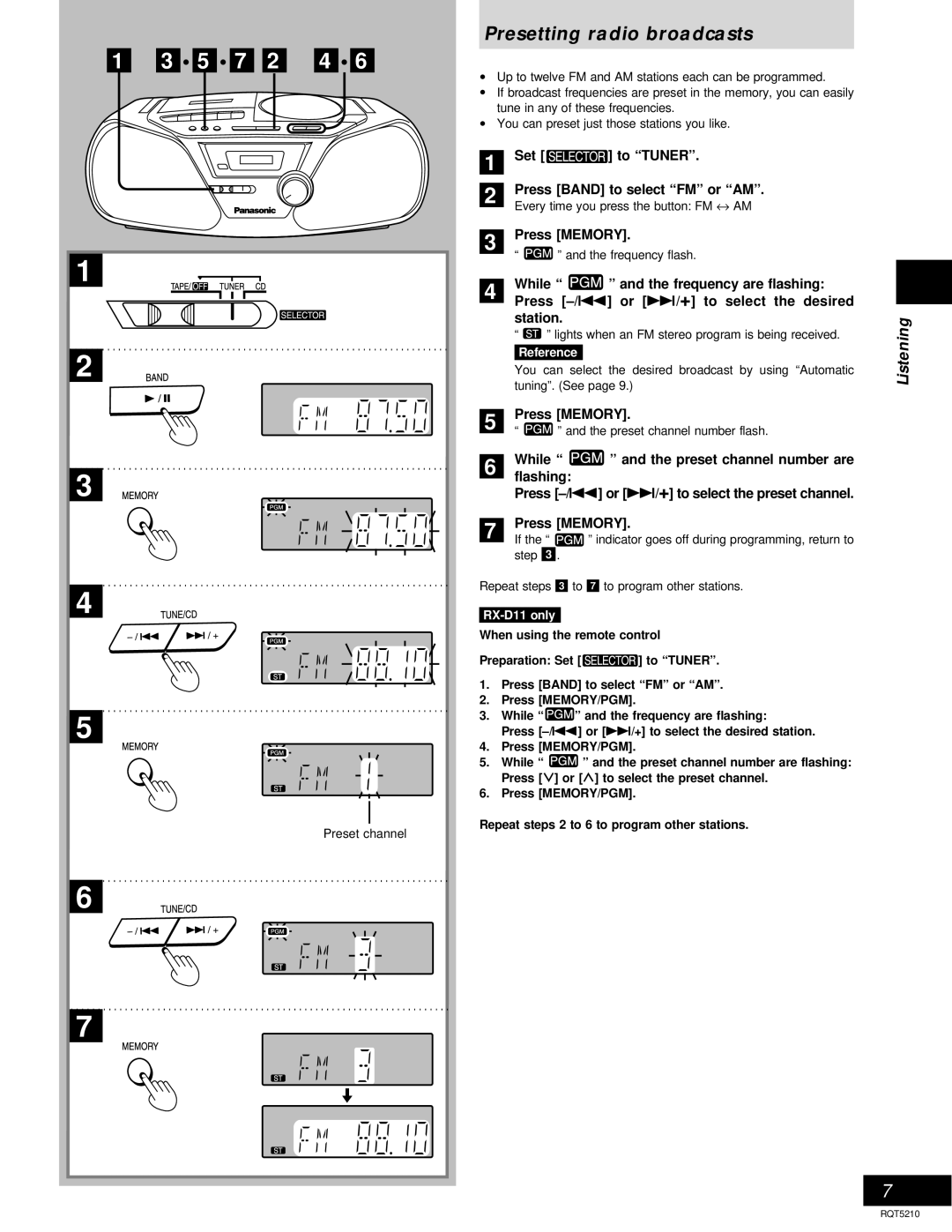 Panasonic RX-D10, D11 Presetting radio broadcasts, Listening, Set To Tuner Press Band to select FM or AM, Press Memory 