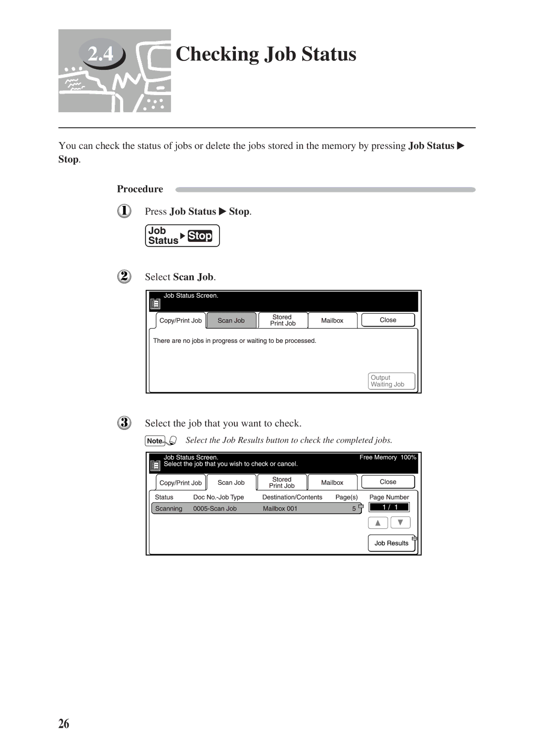 Panasonic DA-PC700 manual Checking Job Status, Procedure Press Job Status Stop 