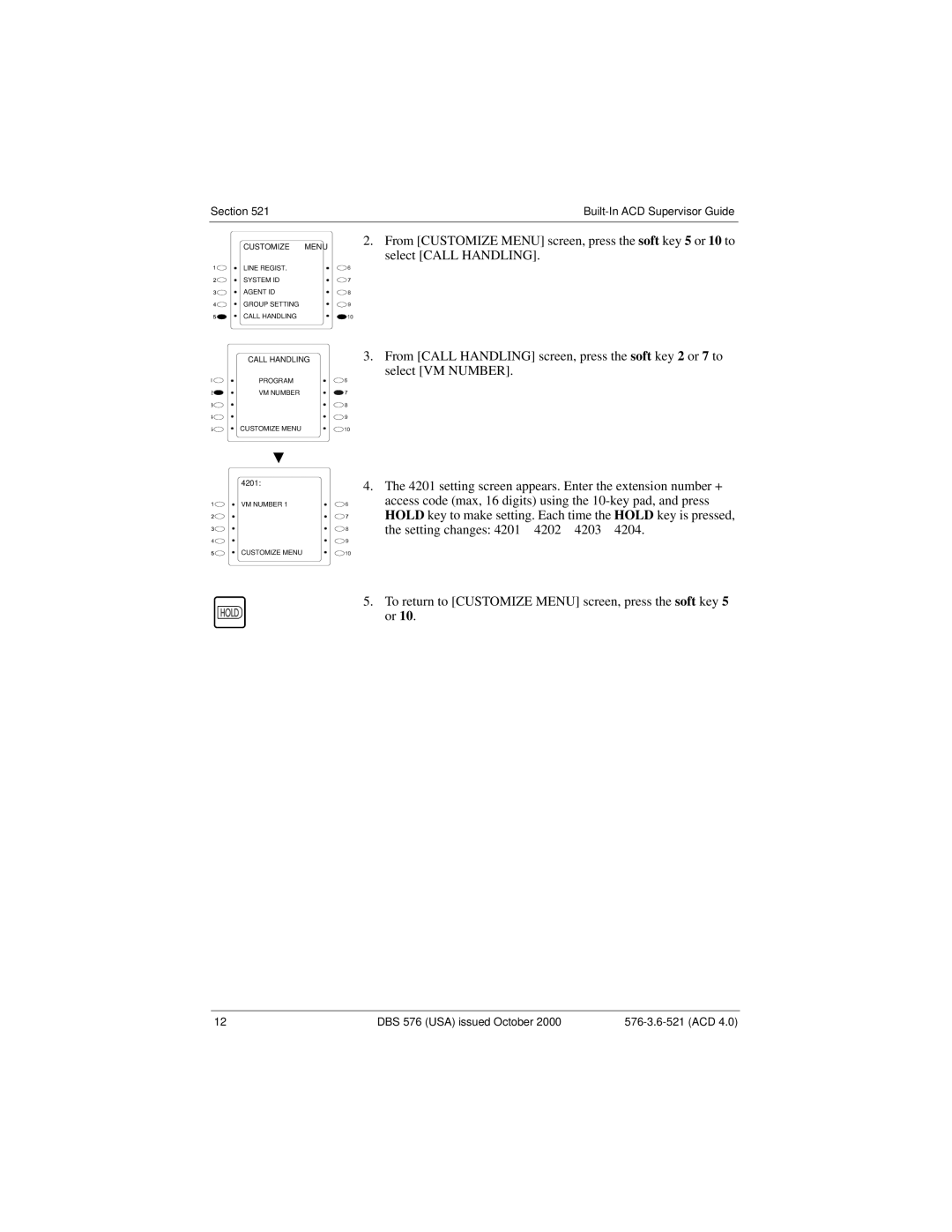 Panasonic DBS 576 manual To return to Customize Menu screen, press the soft key 5 or 