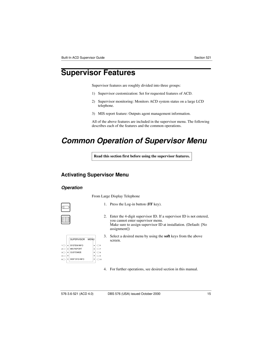 Panasonic DBS 576 manual Common Operation of Supervisor Menu, Activating Supervisor Menu 