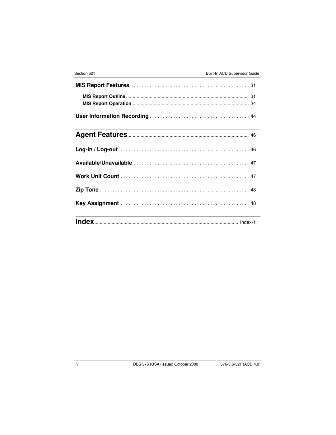 Panasonic DBS 576 manual MIS Report Features 