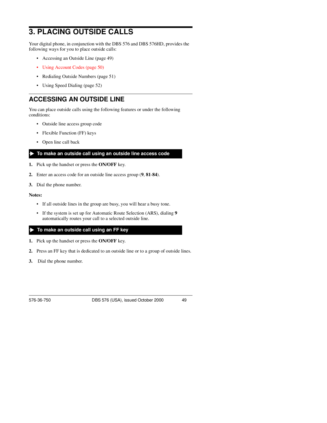 Panasonic DBS 576HD manual Accessing AN Outside Line, To make an outside call using an outside line access code 