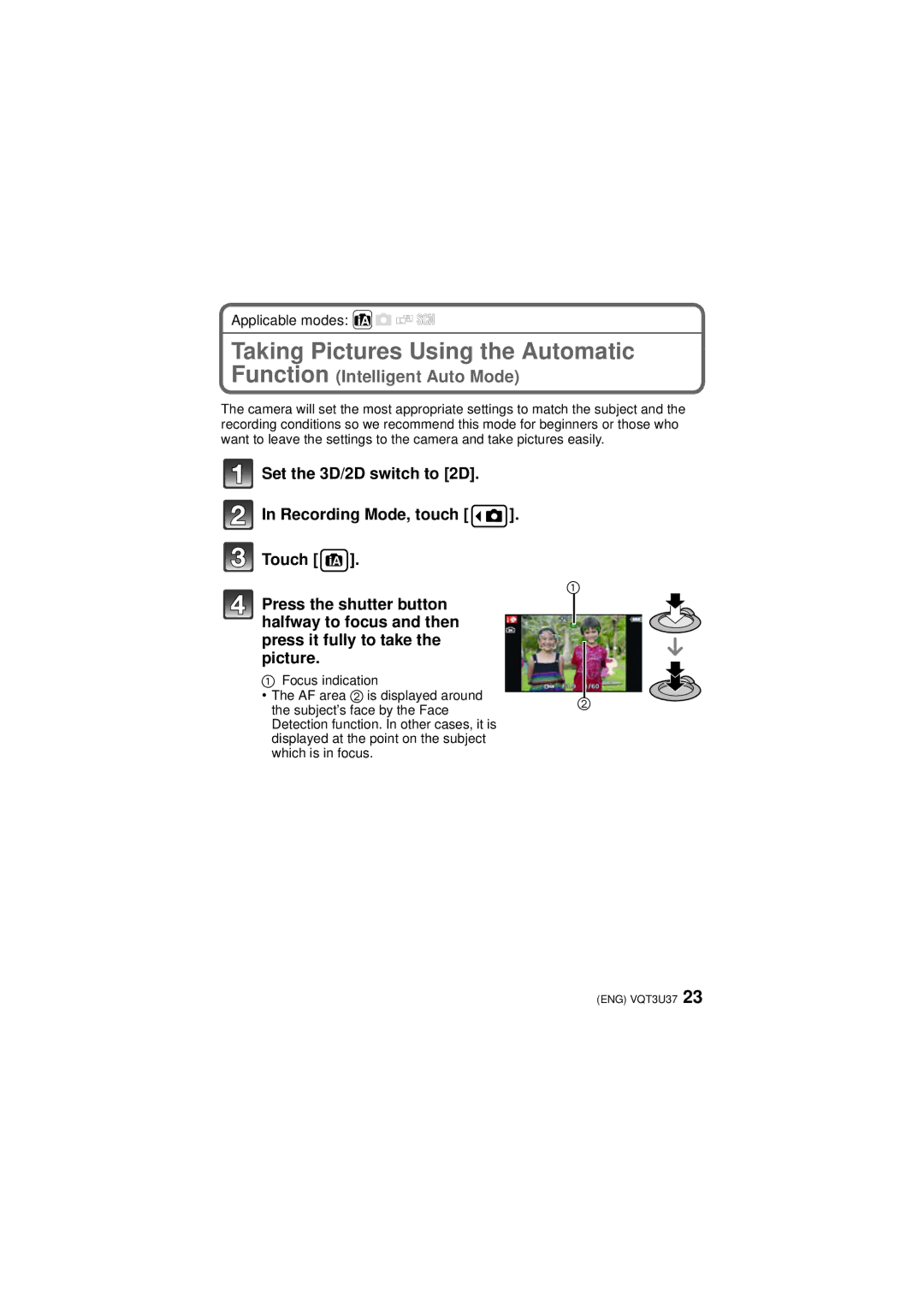 Panasonic DMC-3D1 owner manual Taking Pictures Using the Automatic, Function Intelligent Auto Mode 