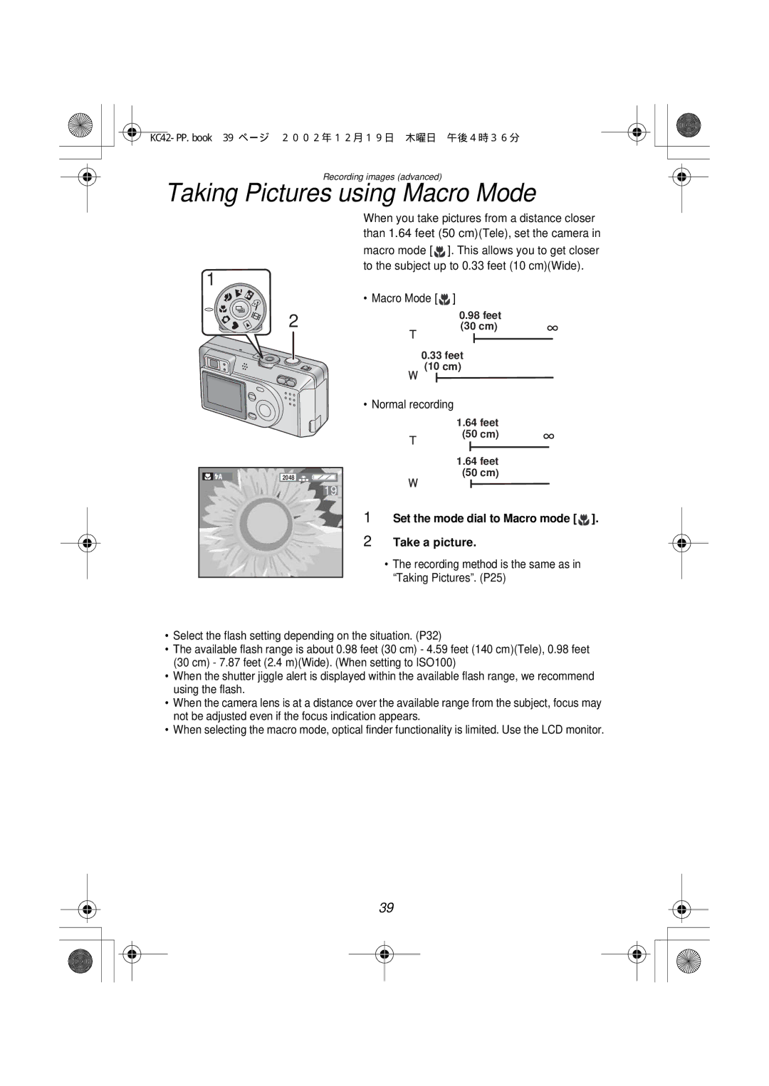 Panasonic DMC-F1PP Taking Pictures using Macro Mode, Normal recording, Set the mode dial to Macro mode Take a picture 