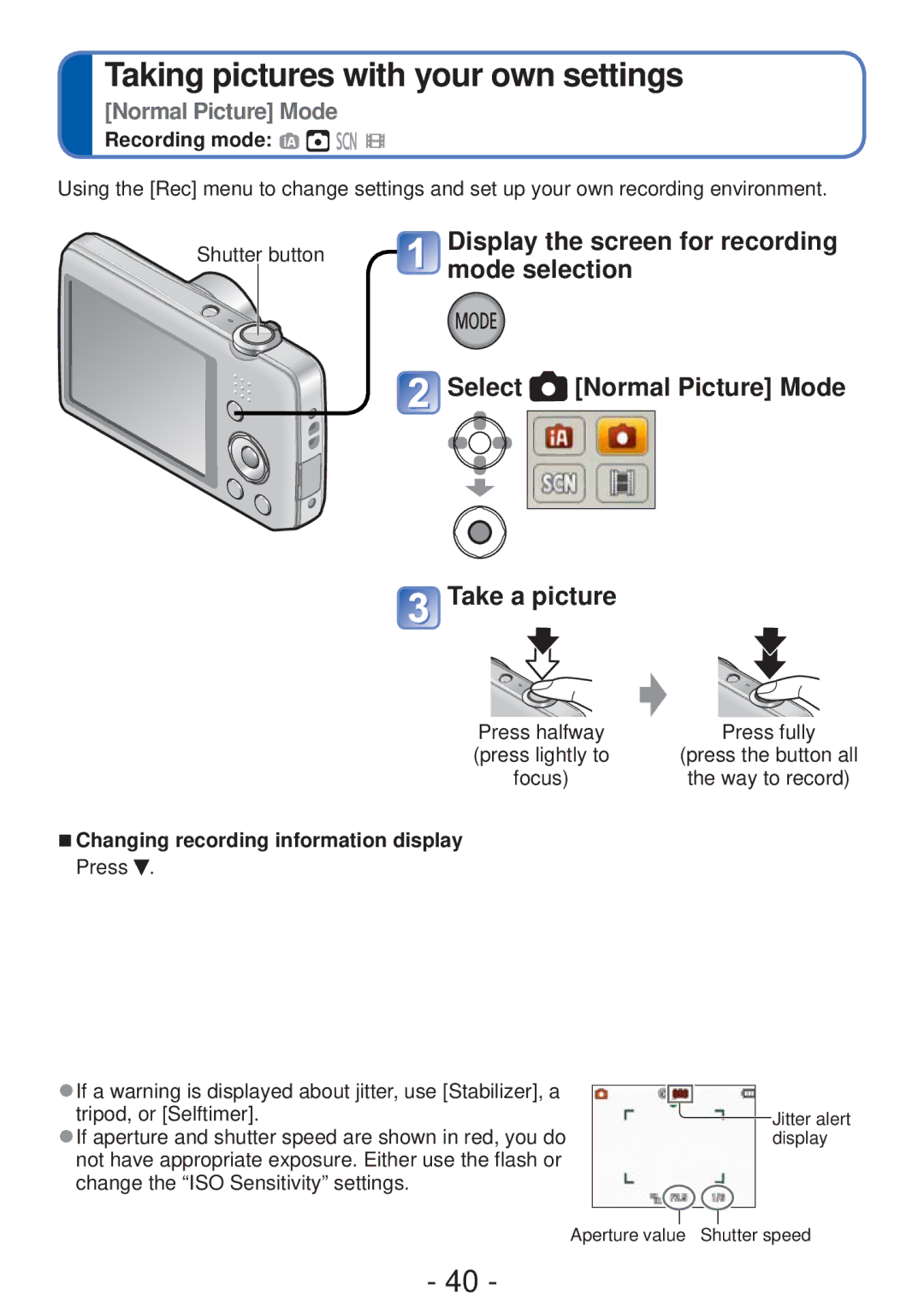 Panasonic DMC-FH4, DMC-S5 Taking pictures with your own settings, If aperture and shutter speed are shown in red, you do 