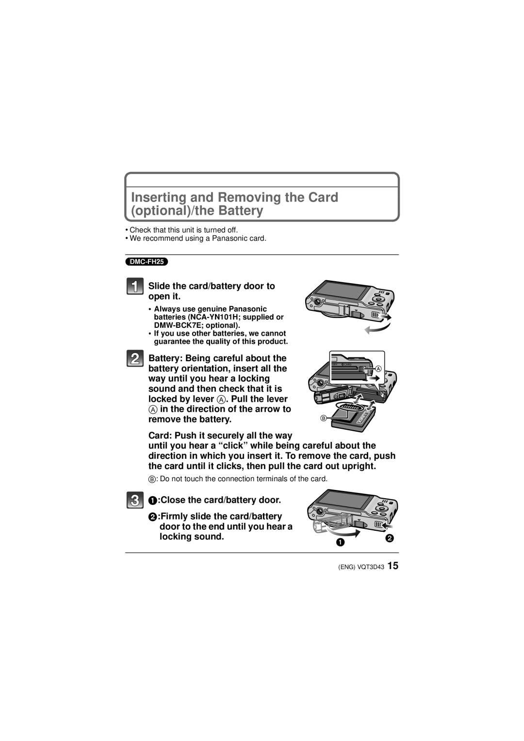 Panasonic DMC-FH5K, DMC-FH25 Inserting and Removing the Card optional/the Battery, Slide the card/battery door to open it 