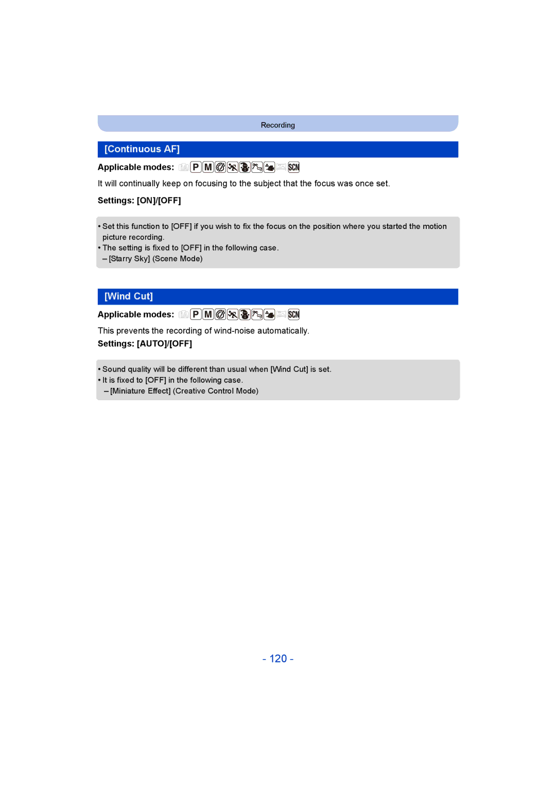 Panasonic DMC-FT5/DMC-TS5 120, Continuous AF, Wind Cut, This prevents the recording of wind-noise automatically 