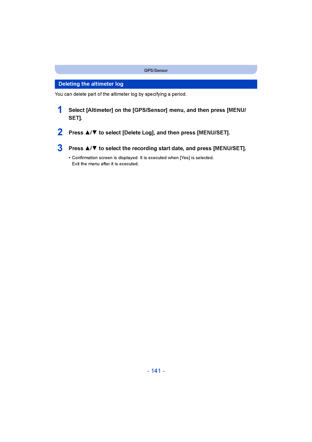 Panasonic DMC-FT5/DMC-TS5 141, Deleting the altimeter log, Press 3/ 4 to select Delete Log, and then press MENU/SET 