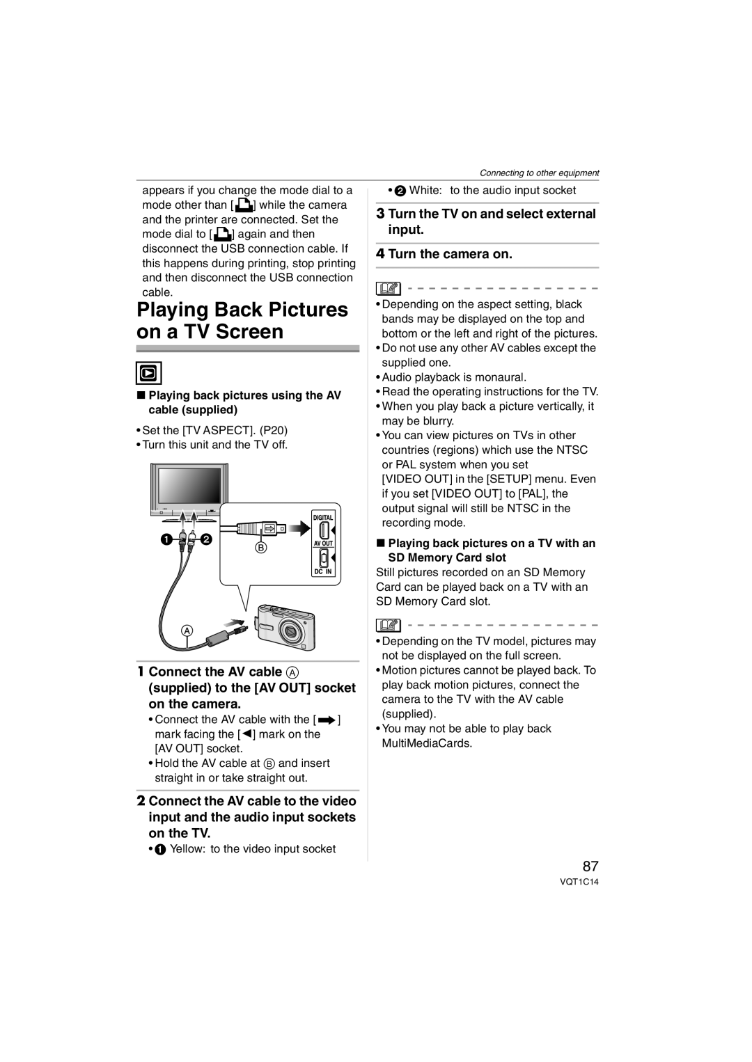 Panasonic DMCFX12K, DMC-FX12, DMC-FX10, DMCFX12S Turn the TV on and select external input Turn the camera on 