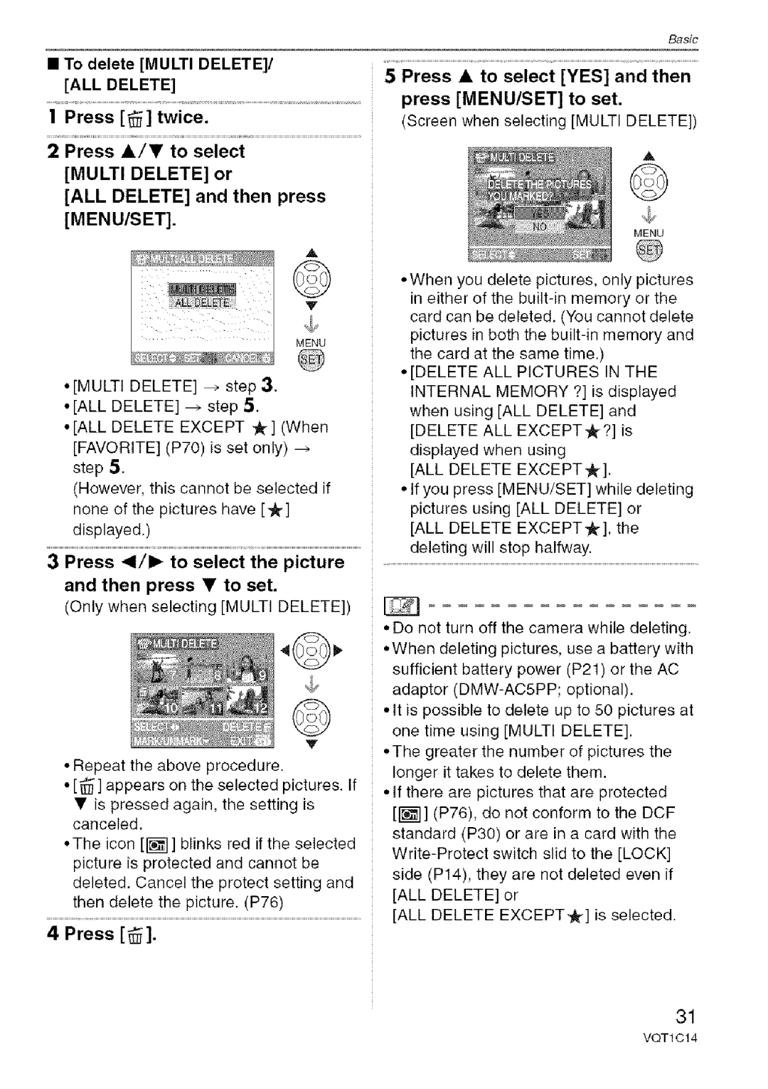 Panasonic DMC-FX10, DMC-FX12 To delete Multi Delete, ALL Delete, Press to select YES and then Press MENU/SET to set 