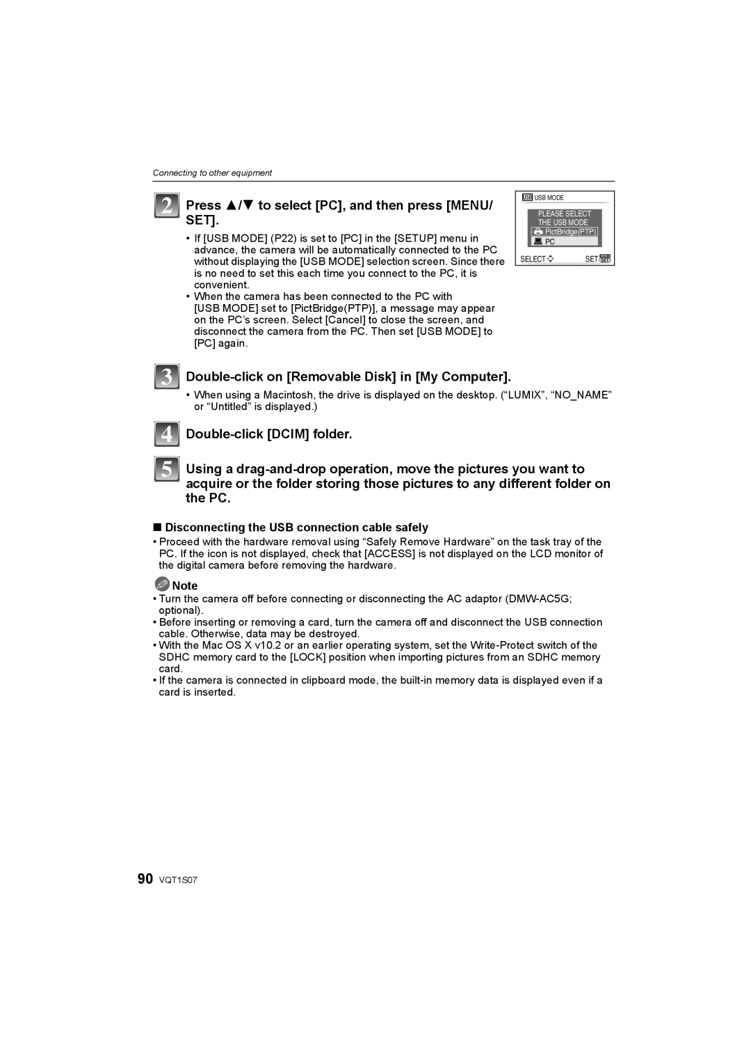 Panasonic DMC-FX38 Press 3/4 to select PC, and then press Menu, Double-click on Removable Disk in My Computer 