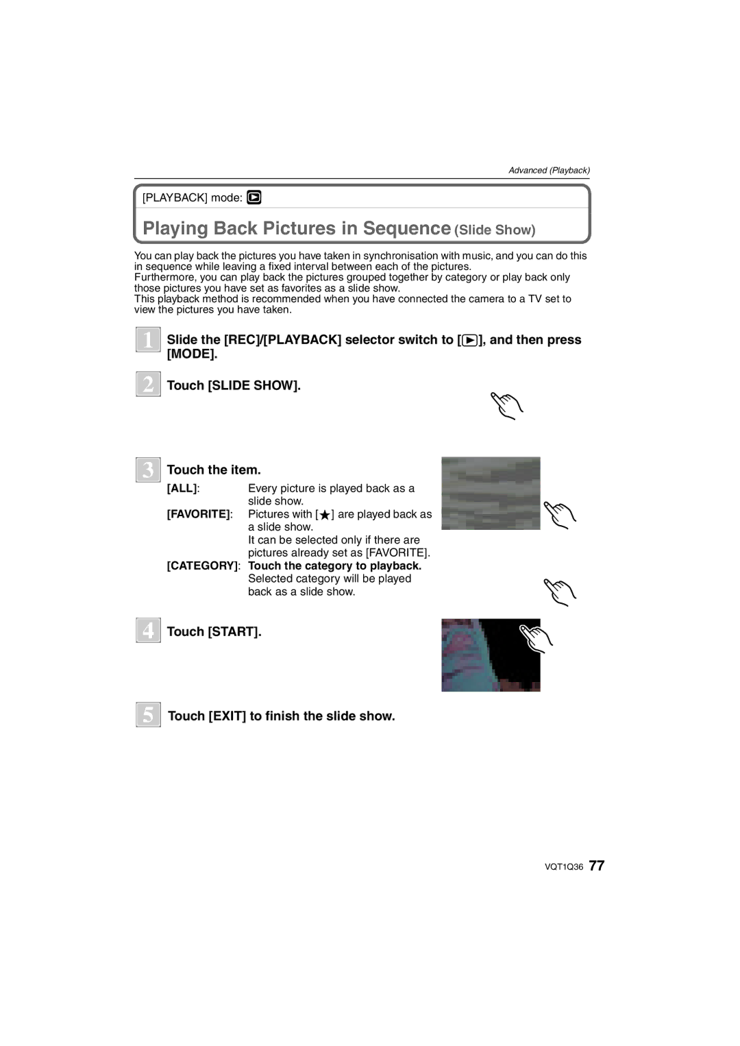 Panasonic DMC-FX500 Playing Back Pictures in Sequence Slide Show, Touch Start Touch Exit to finish the slide show 