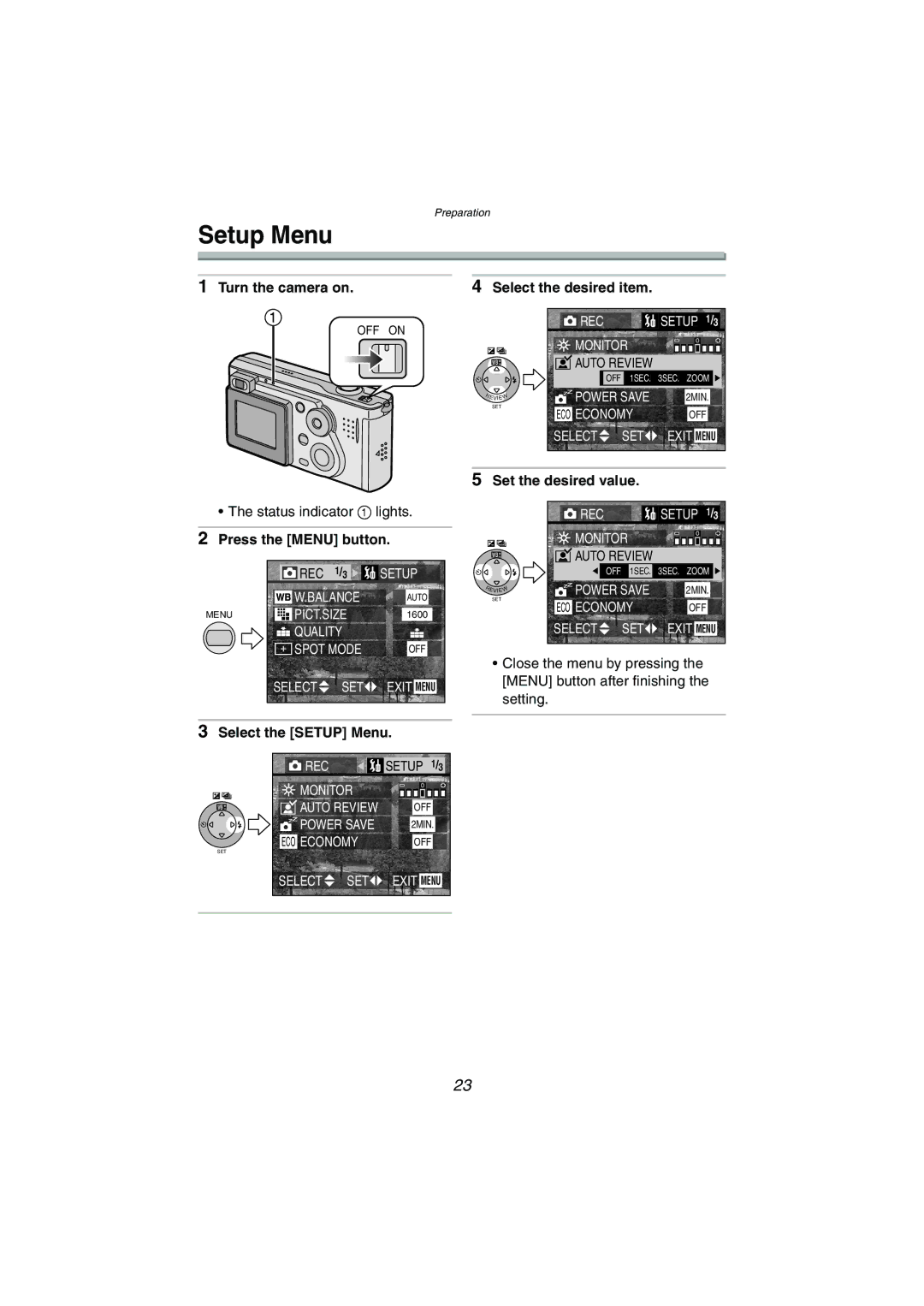 Panasonic DMC-FX5PP Press the Menu button, Select the Setup Menu, Select the desired item, Set the desired value 