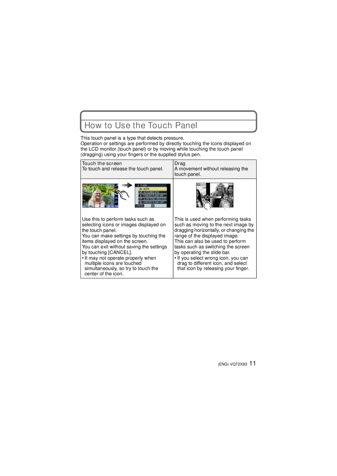 Panasonic VQT2X83, DMC-FX700 operating instructions How to Use the Touch Panel, Touch the screen Drag 