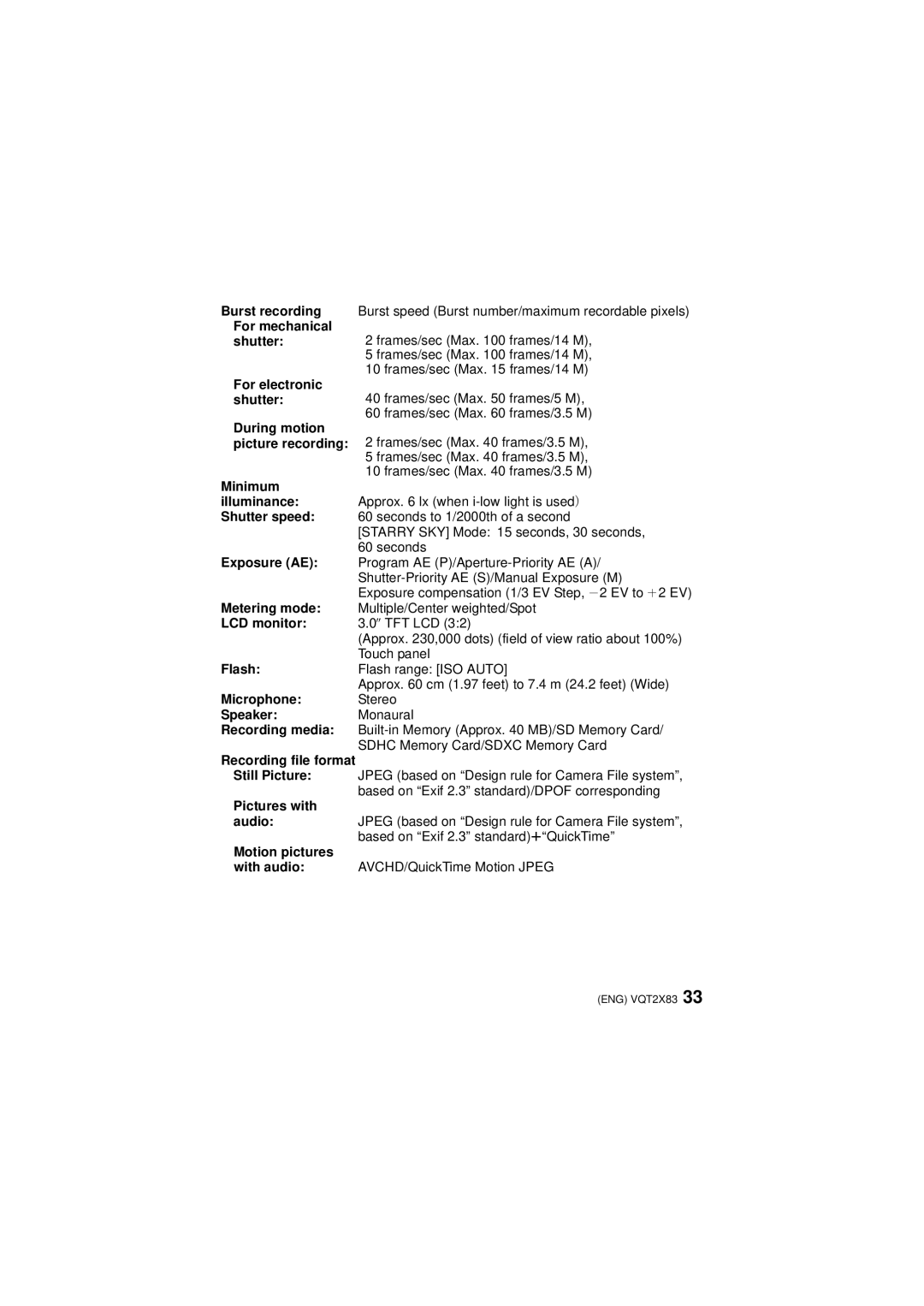 Panasonic VQT2X83 Burst recording, For mechanical, Shutter, For electronic, During motion, Picture recording, Minimum 