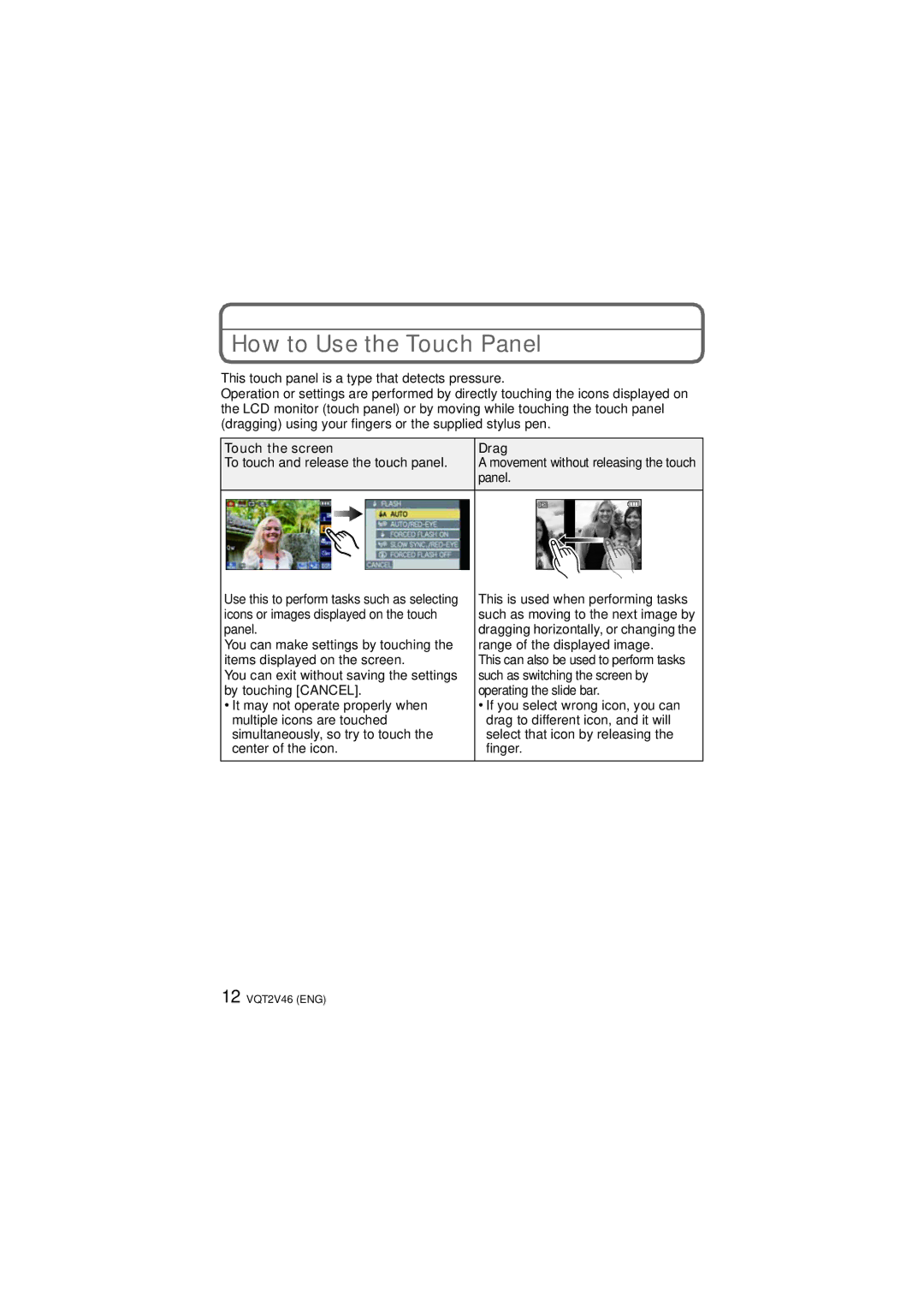 Panasonic DMC-FX75, VQT2V46 How to Use the Touch Panel, Touch the screen Drag To touch and release the touch panel 