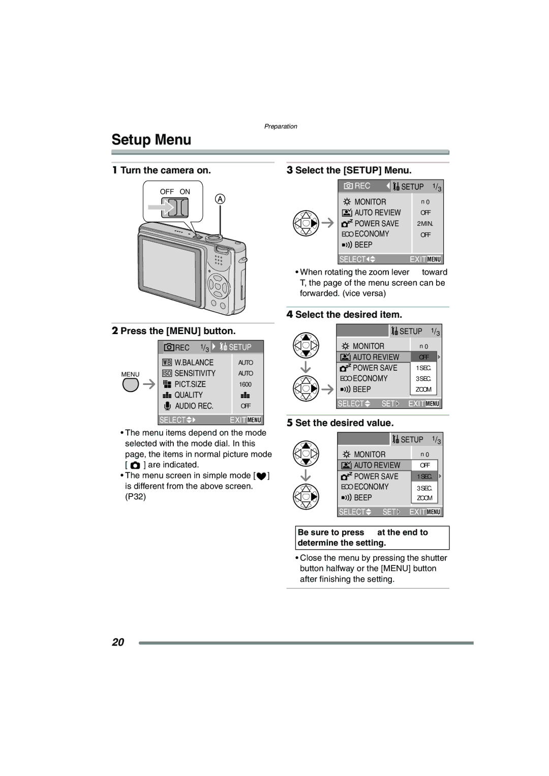 Panasonic DMCFX7, DMC-FX7PP Turn the camera on Select the Setup Menu, Select the desired item Press the Menu button 