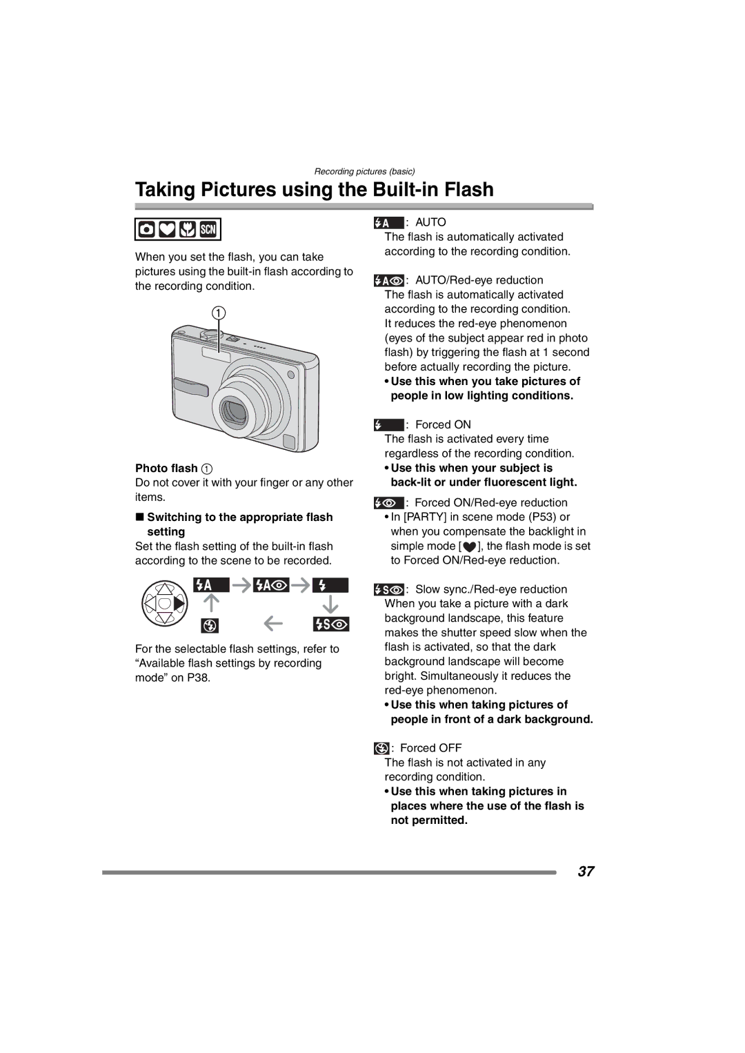 Panasonic DMCFX7K Taking Pictures using the Built-in Flash, Photo flash, Switching to the appropriate flash setting 