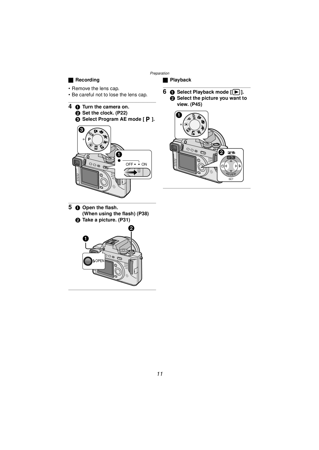 Panasonic DMC-FZ10PP operating instructions Recording, Open the flash When using the flash P38 Take a picture. P31 