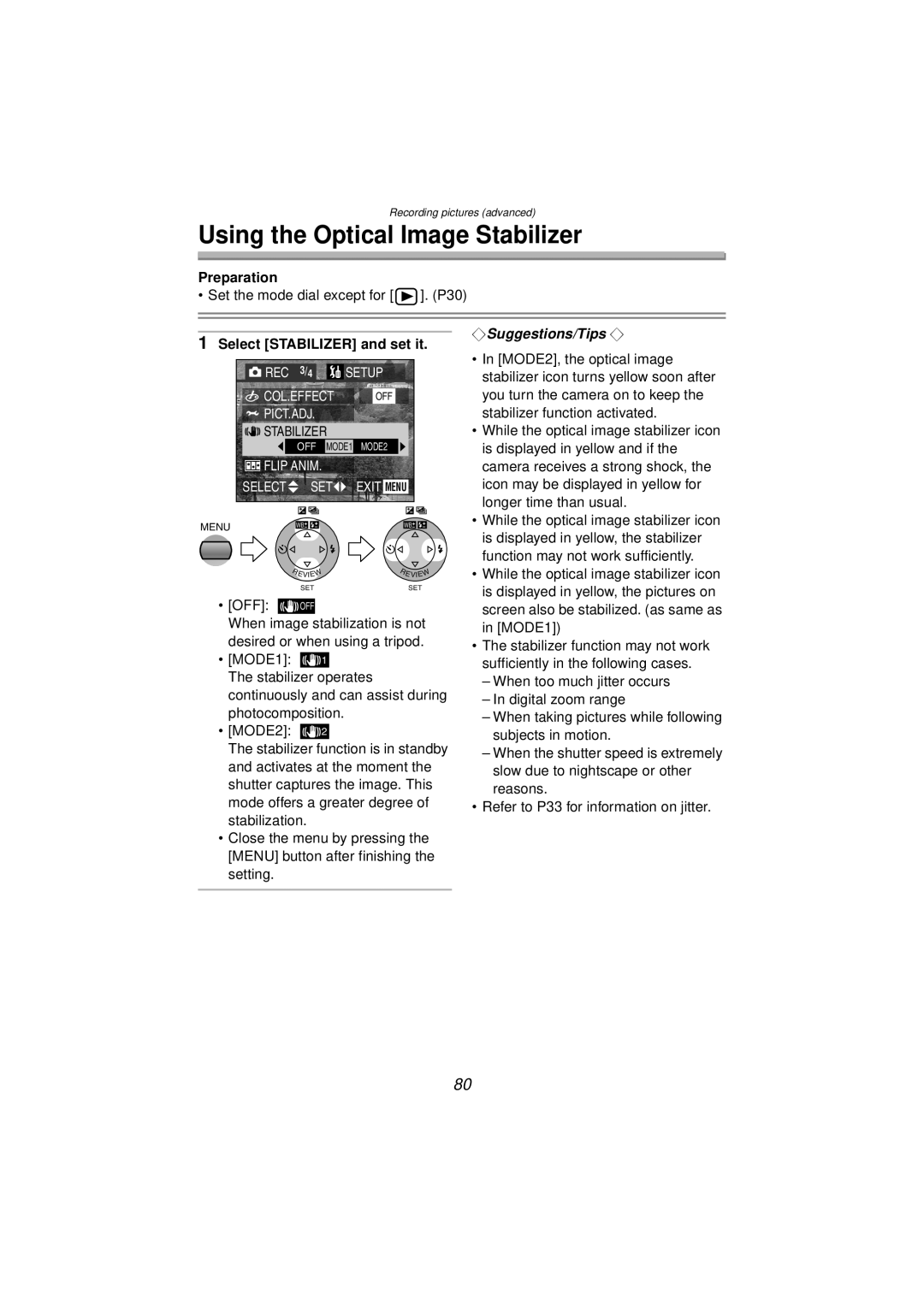 Panasonic DMC-FZ10PP operating instructions Using the Optical Image Stabilizer, Select Stabilizer and set it 